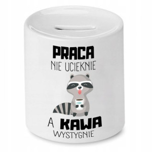 Skarbonka Śmieszna Zabawna Praca Nie Ucieknie