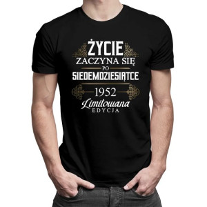 Życie zaczyna się po siedemdziesiątce 1952 Koszulka na 70 urodziny