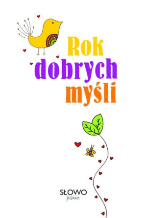 Kalendarz 2023 - Rok Dobrych Myśli. Beata Pawlikowska