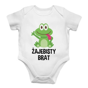 Żajebisty Brat - Śmieszne body dziecięce z nadrukiem na prezent