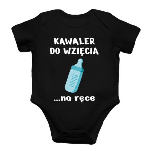 Kawaler do wzięcia...na ręce - Body dziecięce z nadrukiem na prezent