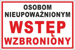 TABLICZKA ZNAK Wstęp Wzbroniony PCV 30x20cm