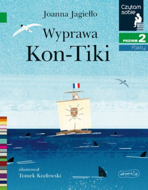 Książka Wyprawa Kon-Tiki. Czytam sobie. Poziom 2