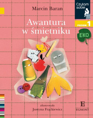 Książka Awantura w śmietniku. Czytam sobie Eko. Poziom 1