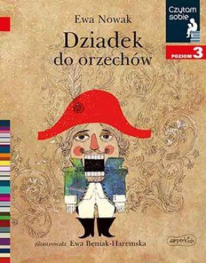 Książka Dziadek do orzechów. Czytam sobie. Poziom 3