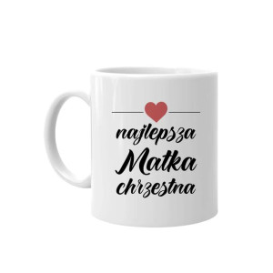 Najlepsza matka chrzestna  - Kubek na prezent dla chrzestnej