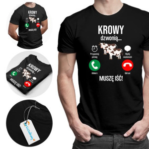 Krowy dzwonią, muszę iść - męska koszulka z nadrukiem dla hodowcy krów