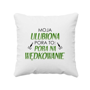 Pora na wędkowanie - Śmieszna poduszka z nadrukiem dla wędkarza