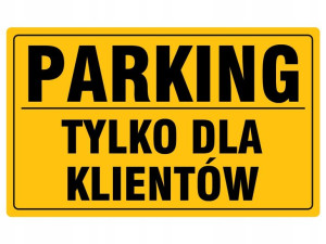 Tablica Informacyjna Parking Dla Klientów 20x33