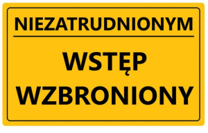Tablica informacyjna 20x33cm NIEZATRUDNIONYM WSTĘP WZBRONIONY