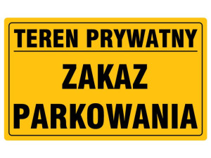 Tablica informacyjna 20x33cm TEREN PRYWATNY ZAKAZ PARKOWANIA