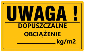Tablica informacyjna 20x33cm UWAGA! DOPUSZCZALNE OBCIĄŻENIE _kg/m2