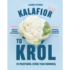 Kitchen - Kalafior to król
