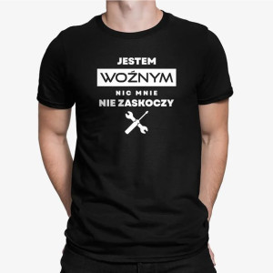 Jestem woźnym, nic mnie nie zaskoczy - Koszulka na prezent dla woźnego