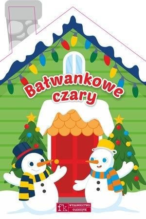 Bałwankowe czary Basia Szymanek, Natalia Berlik