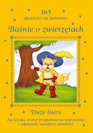 Baśnie o zwierzętach. 365 opowieści na dobranoc praca zbiorowa