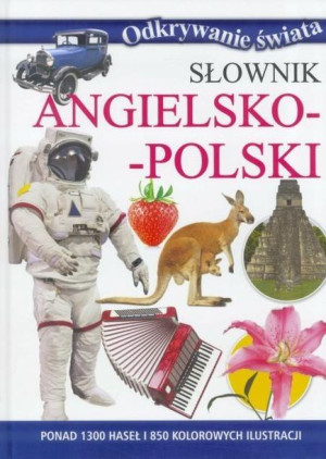 Odkrywanie świata - Słownik angielsko-polski praca zbiorowa