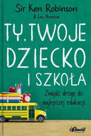 Ty, Twoje dziecko i szkoła w.2 Ken Robinson