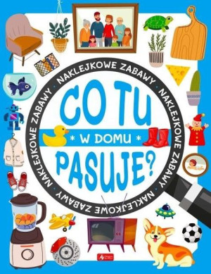 Co tu pasuje? W domu praca zbiorowa