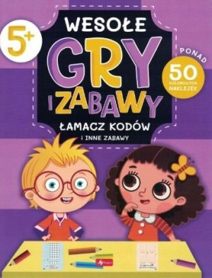 Wesołe gry i zabawy. Łamacz kodów... praca zbiorowa