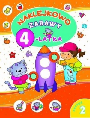 Naklejkowo. Zabawy 4-latka. Zeszyt 2 Joanna Myjak