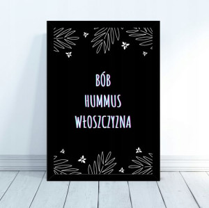 Plakat Bób Hummus Włoszczyzna 30x40 prezent