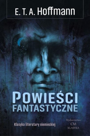 Powieści fantastyczne E. T. A. Hoffmann