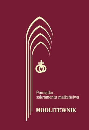 Modlitewnik. Pamiątka Sakramentu...Bordo wyd.2 praca zbiorowa