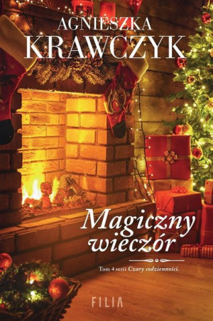 Czary codzienności T.4 Magiczny wieczór Agnieszka Krawczyk