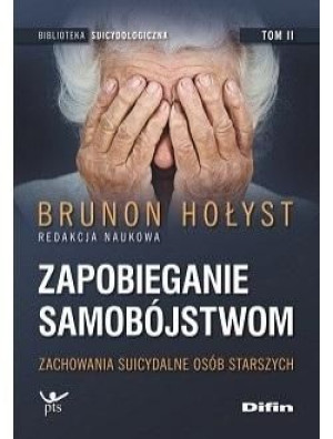 Zapobieganie samobójstwom T.2 Brunon Hołyst