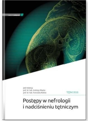 Postępy w nefrologii i nadcisnieniu tętniczym T.17 Andrzej Więcek