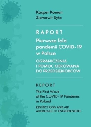 Raport. Pierwsza fala pandemii COVID-19 w Polsce Kacper Koman