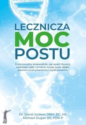 Lecznicza moc postu David Jockers, Michael Dugan,