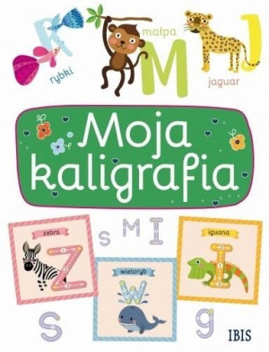 Moja kaligrafia w.3 praca zbiorowa