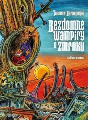 Bezdomne wampiry o zmroku Tadeusz Baranowski