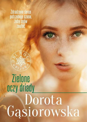 Zielone oczy driady (z autografem) Dorota Gąsiorowska