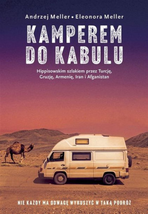 Kamperem do Kabulu (z autografem) Andrzej Meller, Eleonora Meller