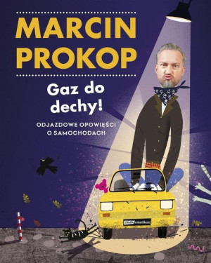Gaz do dechy! (z autografem) Marcin Prokop