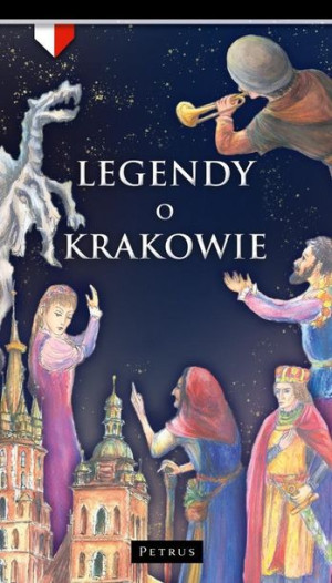 Legendy o Krakowie praca zbiorowa