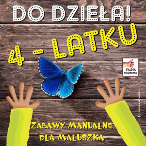 Do dzieła 4-latku Agnieszka Wileńska