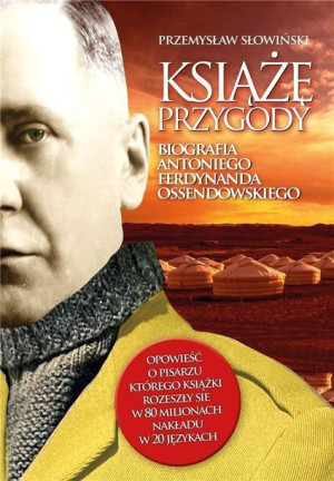 Książę przygody. Biografia Antoniego Ferdynanda... Przemysław Słowiński