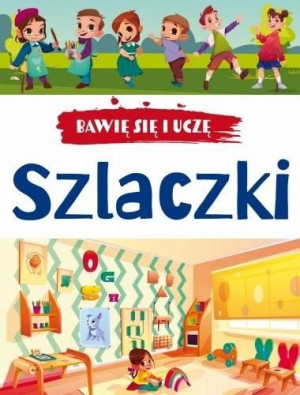 Bawię się i uczę. Szlaczki w.3 praca zbiorowa