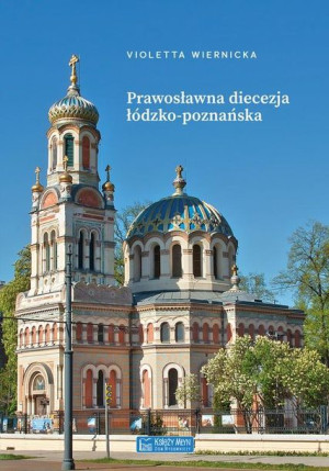 Prawosławna diecezja łódzko-poznańska Violetta Wiernicka