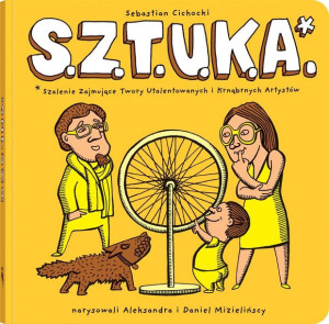 S.Z.T.U.K.A. Sebastian Cichocki, Aleksandra Mizielińska, Danie