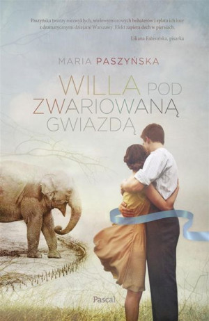 Willa pod zwariowaną gwiazdą Maria Paszyńska