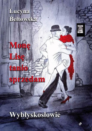 Monę Lisę tanio sprzedam Lucyna Bełtowska