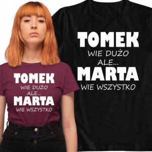 Koszulka Chłopak Wie Dużo Dziewczyna Wszystko