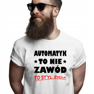 Koszulka Dla Automatyka Automatyk To Styl Życia