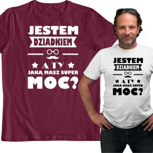 Koszulka Dla Dziadka Jestem Super Dziadkiem A Ty?