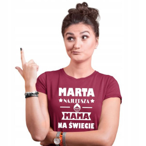 Koszulka Na Dzień Matki Dedykowana Twoje Imię
